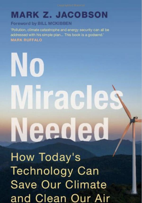 No Miracles Needed: How Today's Technology Can Save Our Climate and Clean Our Air